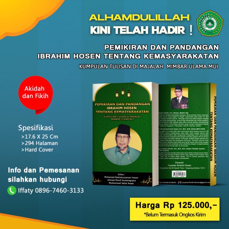 TELAH HADIR BUKU PEMIKIRAN DAN PANDANGAN IBRAHIM HOSEN TENTANG KEMASYARAKATAN