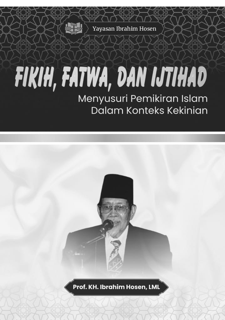 FIKIH, FATWA, DAN IJTIHAD Menyusuri Pemikiran Islam dalam Konteks Kekinian